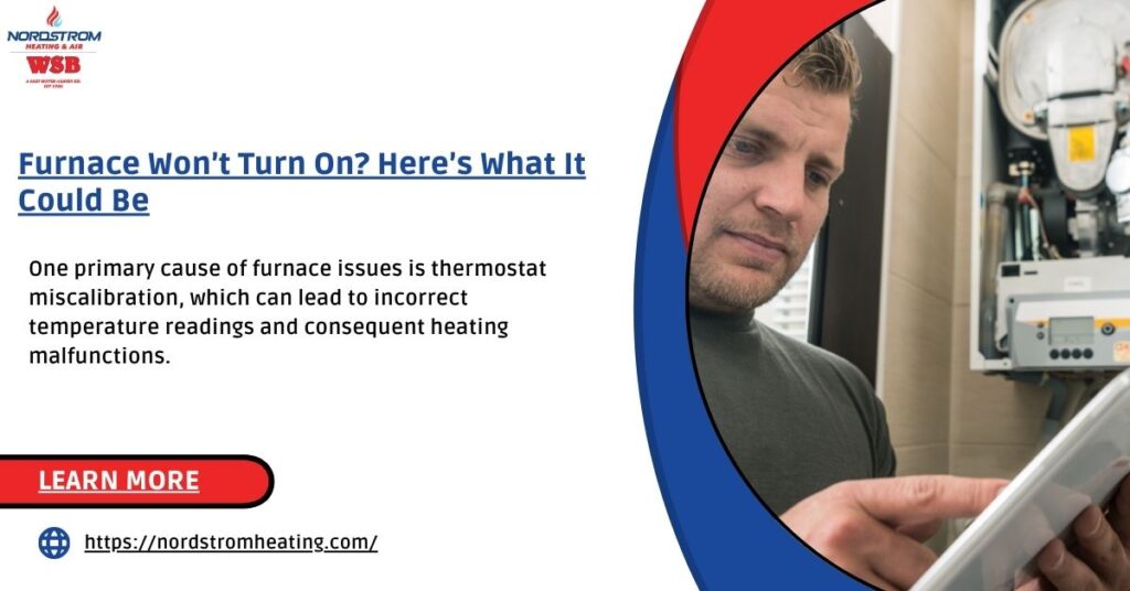 Furnace Won't Turn On? Here's What It Could Be Washington's Best